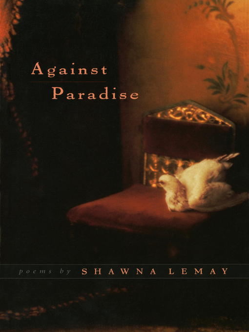 Title details for Against Paradise by Shawna Lemay - Available